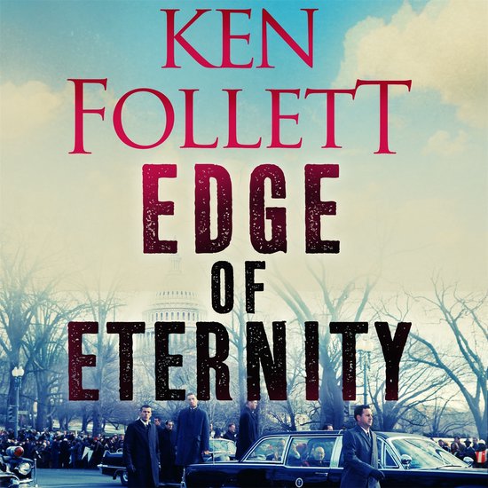 The Century Trilogy3- Edge of Eternity - cover