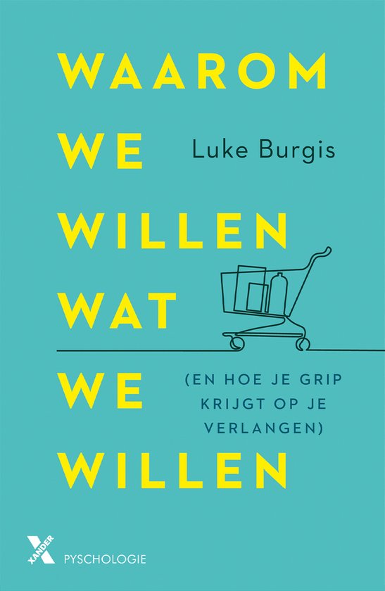 Waarom we willen wat we willen - cover
