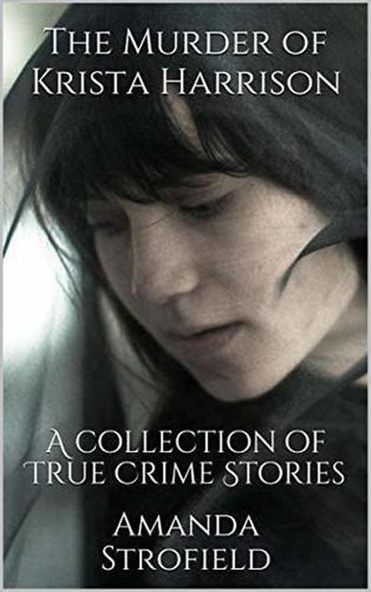 The Murder of Krista Harrison - cover