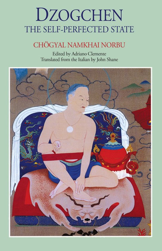 Boekomslag met tekst 'Dzogchen The Self-Perfected State Chögyal Namkhai Norbu' en een Tibetaanse illustratie van een zittende man.
