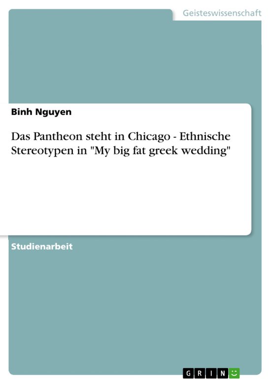 Das Pantheon Steht in Chicago - Ethnische Stereotypen in 'My ... - cover