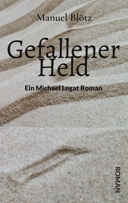Michael Logat 3 - Gefallener Held - cover
