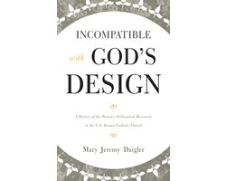 Incompatible with God's Design