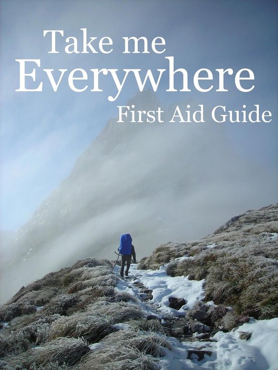 Take Me Everywhere First Aid Guide - cover