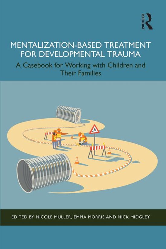 Mentalization-Based Treatment for Developmental Trauma - cover