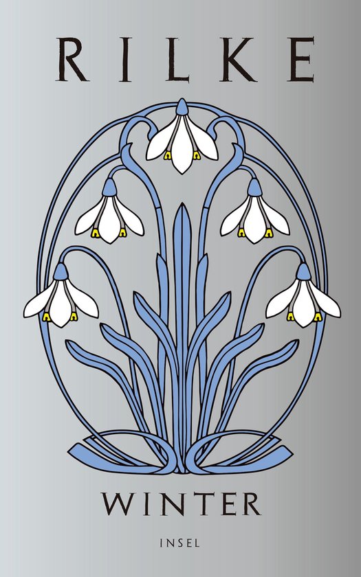 Boekomslag 'Winter' met een art-nouveau illustratie van witte sneeuwklokjes met blauwe stelen en bladeren, geplaatst in een cirkelvormig kader. Boven staat 'RILKE', onderaan 'WINTER' en 'INSEL'.