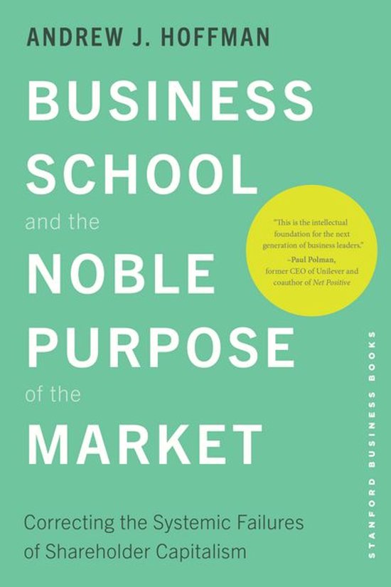 Business School and the Noble Purpose of the Market - cover