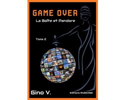 GAME OVER 2 - La Boîte et Pandore