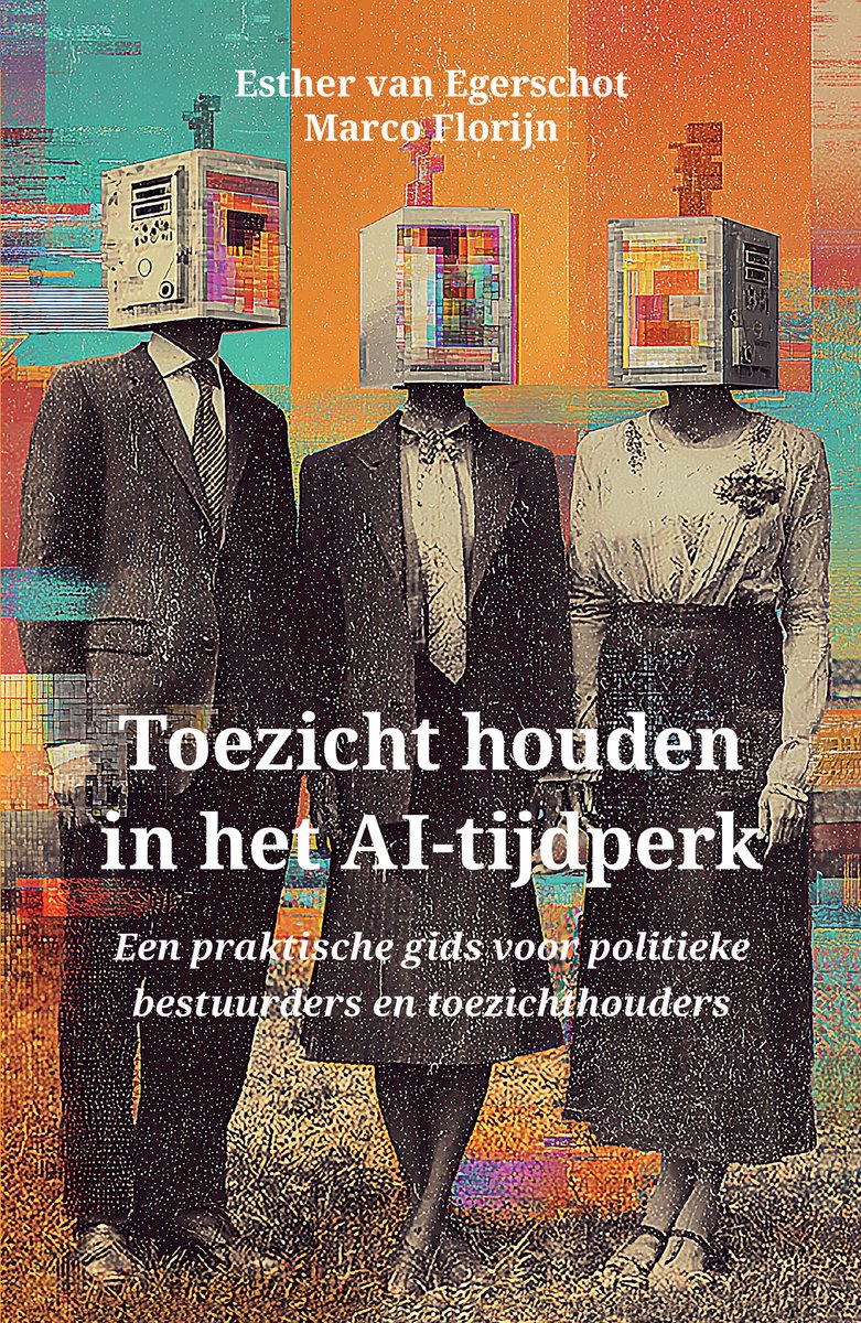 Toezicht houden in het AI-tijdperk | 9789083606507 | Marco Florijn