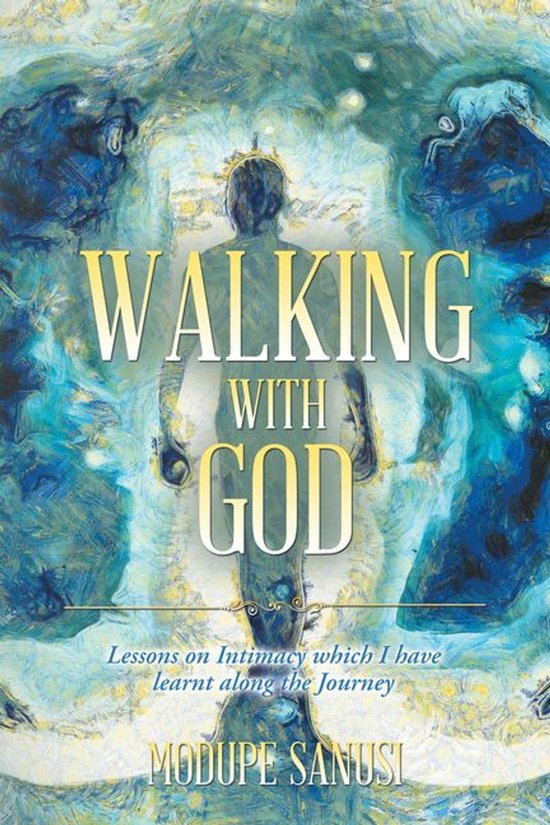 Walking with God (ebook), Modupe Sanusi | 9781524677787 | Boeken | bol