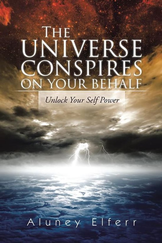 The Universe Conspires on Your Behalf - cover