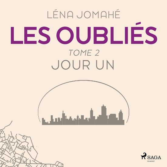 Les Oubliés : Tome 2 - Jour Un - cover