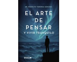 UNIVERSO DE LETRAS - El arte de pensar y vivir tranquilo