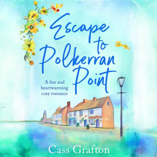 Little Cornish Cove series6- Escape to Polkerran Point - cover