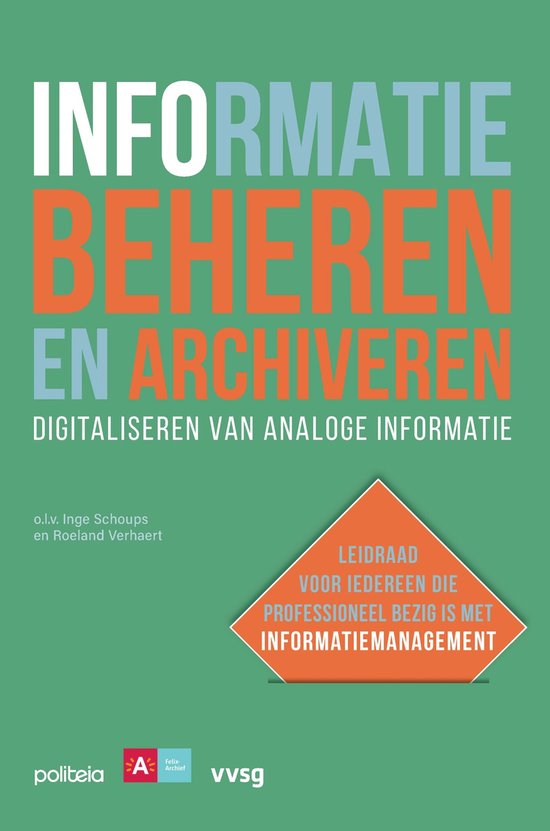 Informatie beheren en archiveren: digitaliseren van analoge  ... - cover