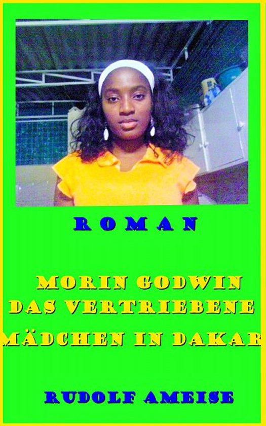 Morin Godwin das vertriebene Mädchen in Dakar - cover