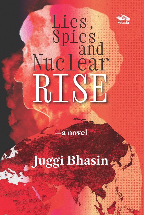 Lies, Spies, and Nuclear Rise - cover