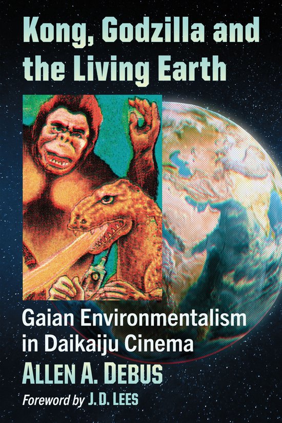 Kong, Godzilla and the Living Earth - cover