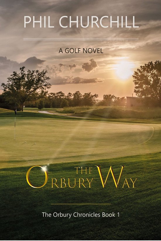 The Orbury Chronicles 1 - The Orbury Way - cover
