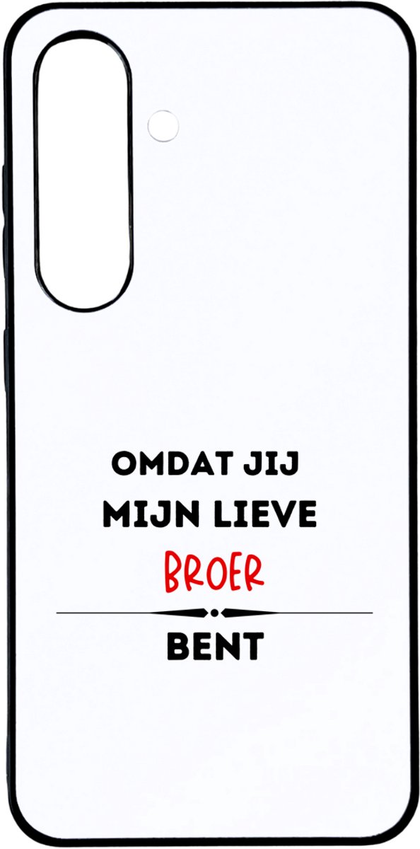 Hacebo® - omdat jij mijn lieve broer bent telefoonhoesje - Broer - de liefste broer - telefoonhoesjes - verjaardag - cadeautje voor broer - kado - geschenk - hoesje geschikt voor Samsung Galaxy S25