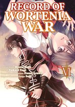 Record of Wortenia War (Manga) 6 - Record of Wortenia War (Manga) Volume 6