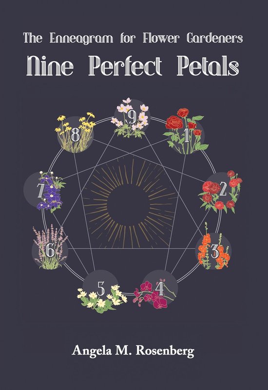 The Enneagram in Nature 1 - Nine Perfect Petals - cover