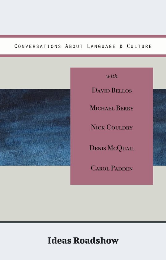 Ideas Roadshow Collections - Conversations About Language &  ... - cover