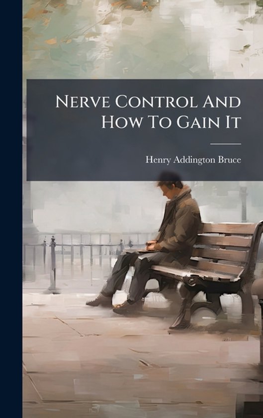 Nerve Control And How To Gain It - cover