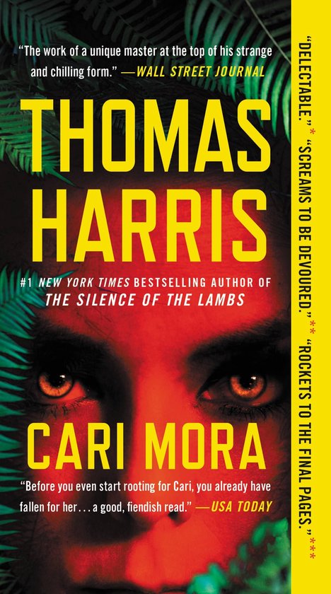 Boekcover van "Cari Mora" door Thomas Harris. Een close-up van ogen, met rode en gele tekst. "DELECTABLE."