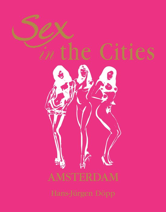 Sex in the Cities Vol 1 (Amsterdam) - cover