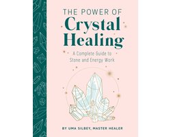 The Power of Crystal Healing