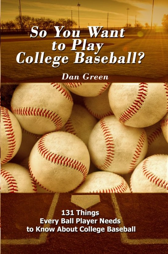 So You Want to Play College Baseball? - cover