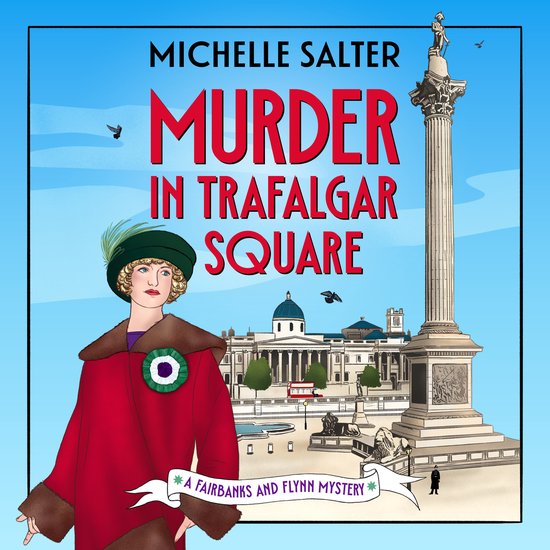 The Fairbanks and Flynn Mysteries1- Murder in Trafalgar Squa ... - cover