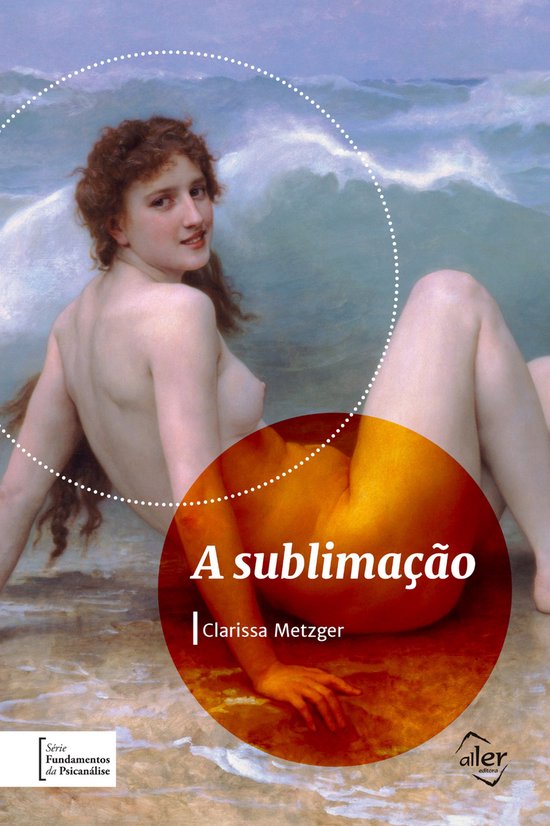 Fundamentos da Psicanálise 1 - A sublimação - cover