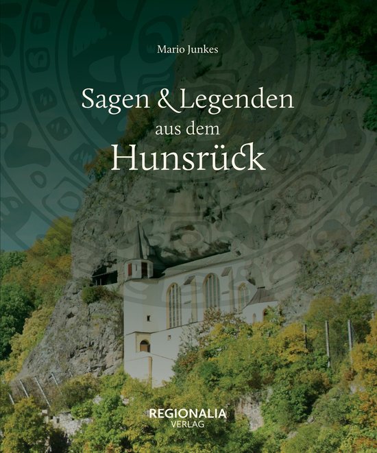 Sagen und Legenden - Sagen und Legenden aus dem Hunsrück - cover