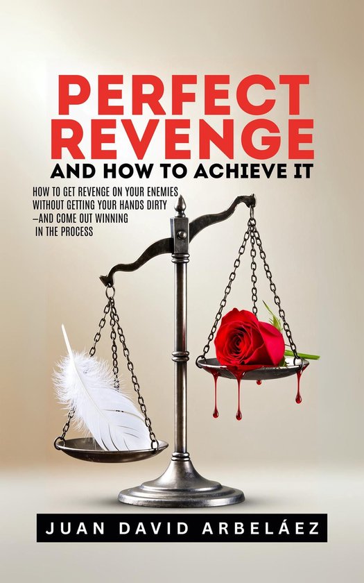 Perfect Revenge And How To Achieve It - cover