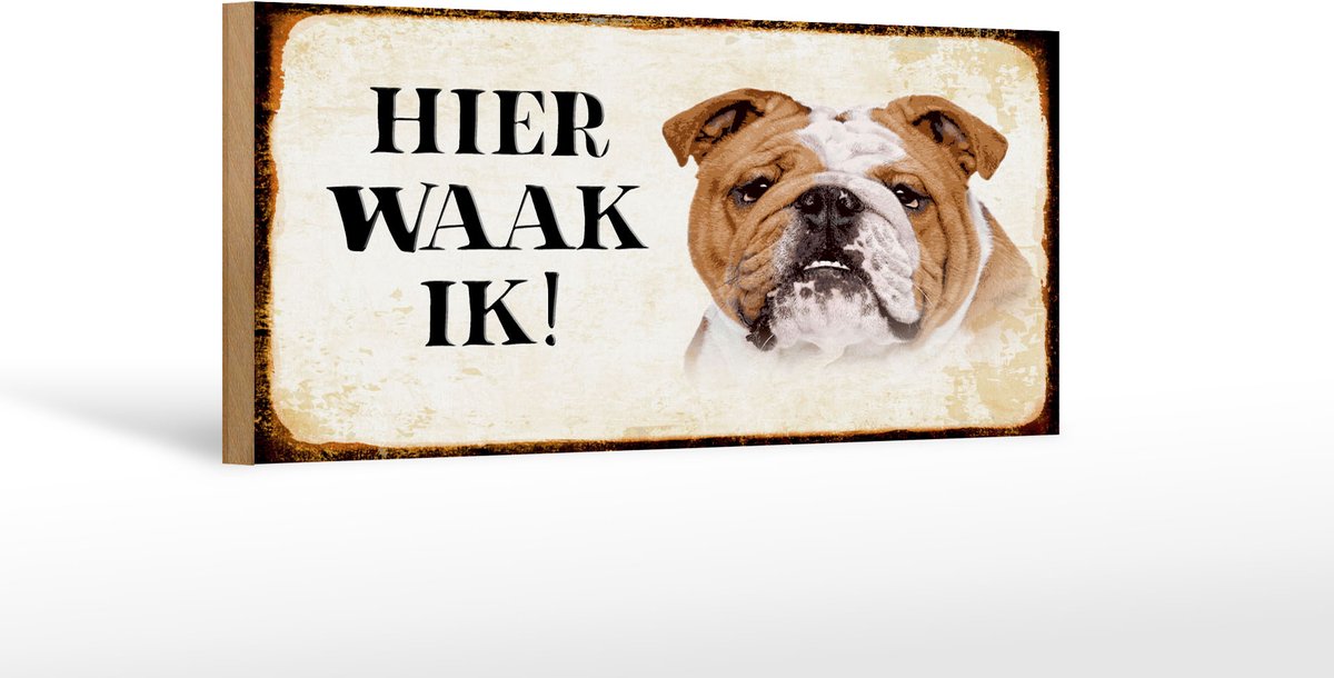 Femer Houten bordje van FEMER 27x10cm met tekst nederlands Hier Waak ik Bulldog