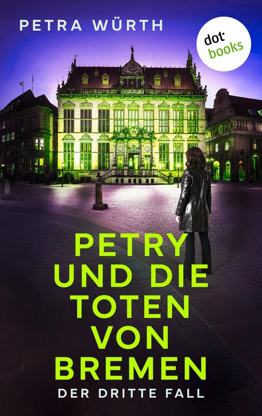 Pia Petry ermittelt 3 - Petry und die Toten von Bremen - cover