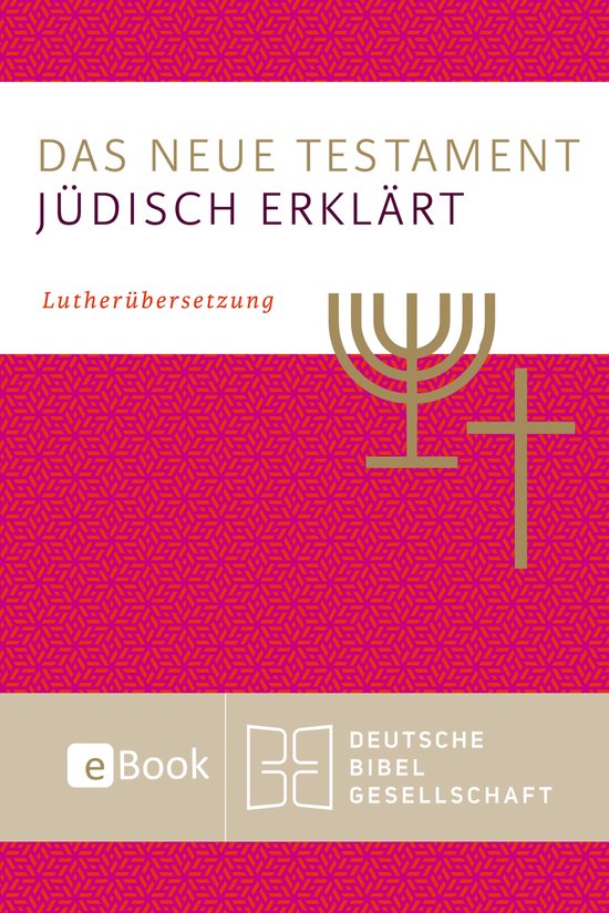 Boek "Das Neue Testament jüdisch erklärt". Luthervertaling. Met een menora-symbool en een kruis. Achtergrondpatroon met rode en paarse ruiten.
