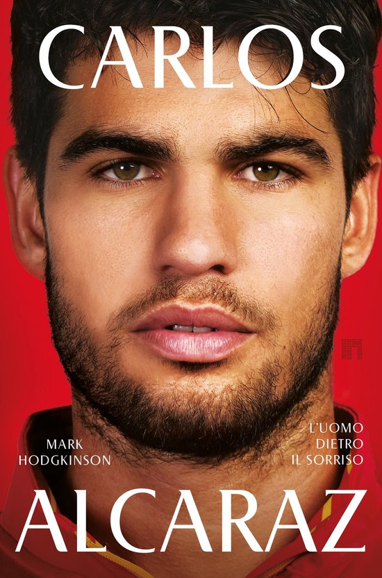 Carlos Alcaraz. L'uomo dietro il sorriso - cover