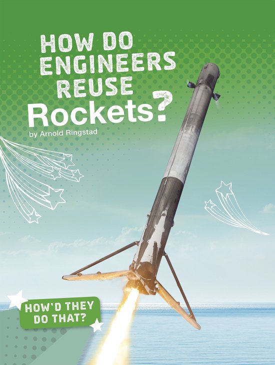 How'd They Do That? - How Do Engineers Reuse Rockets? - cover