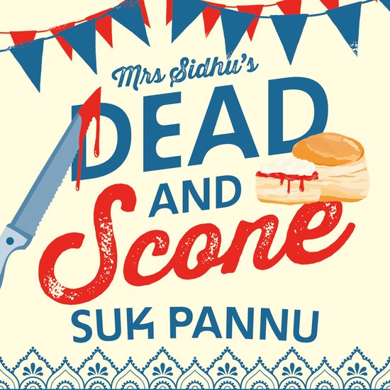 Mrs Sidhu’s ‘Dead and Scone’ - cover