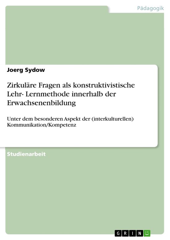 Zirkuläre Fragen als konstruktivistische Lehr- Lernmethode  ... - cover