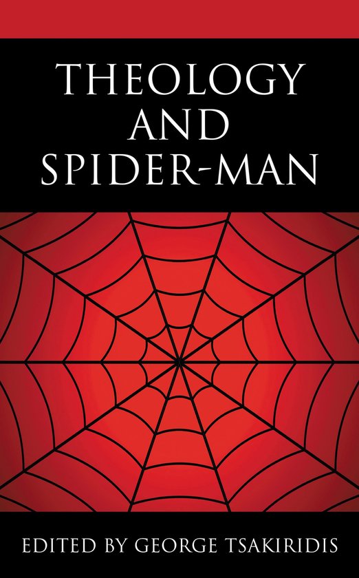 Theology, Religion, and Pop Culture- Theology and Spider-Man - cover