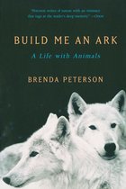 Build Me an Ark: A Life with Animals
