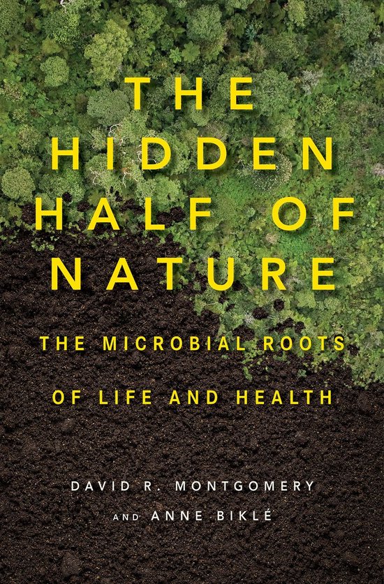 Couverture du livre avec le titre 'The Hidden Half of Nature' en lettres jaunes sur fond de feuillage vert et de terre sombre.