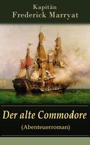 Der alte Commodore (Abenteuerroman) - Vollständige deutsche Ausgabe