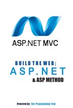 BUILD THE WEB; THE ASP.NET & ASP METHOD