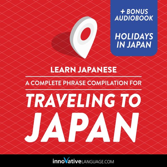 Learn Japanese: A Complete Phrase Compilation for Traveling  ... - cover