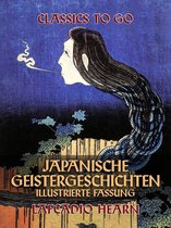 Classics To Go - Japanische Geistergeschichten - Illustrierte Fassung